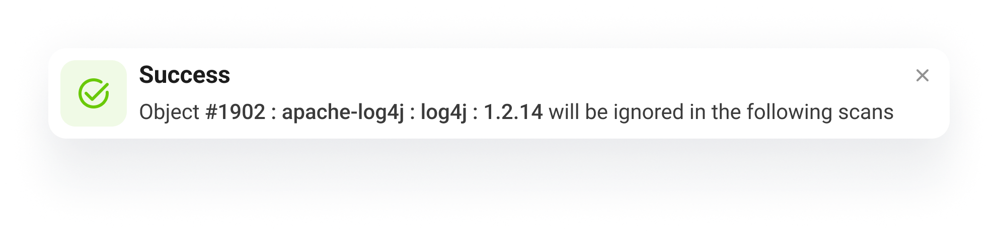 Success notification after ignoring an object in future scans